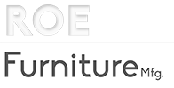 ROE Furniture Mfg